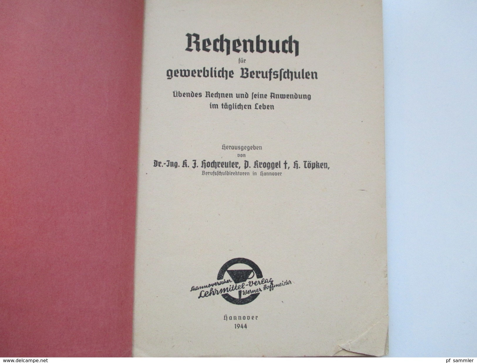 Schulbuch 1944 Rechenbuch Für Gewerbliche Berufsschulen. Lehrmittelverlag Hannover. - Schoolboeken