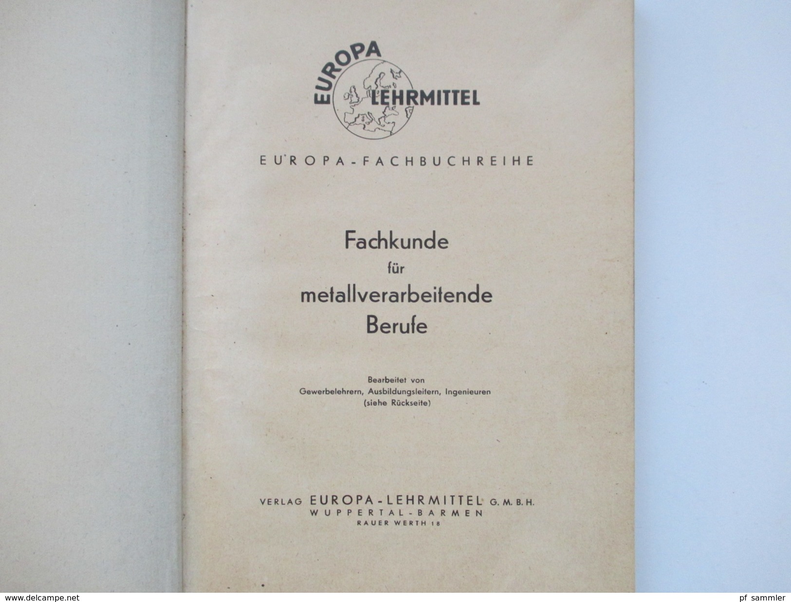 Schulbuch 1949 Fachkunde Für Metallverarbeitende Berufe. Europa Lehrmittel. Mit Vielen Abbildungen! Toll!! - School Books