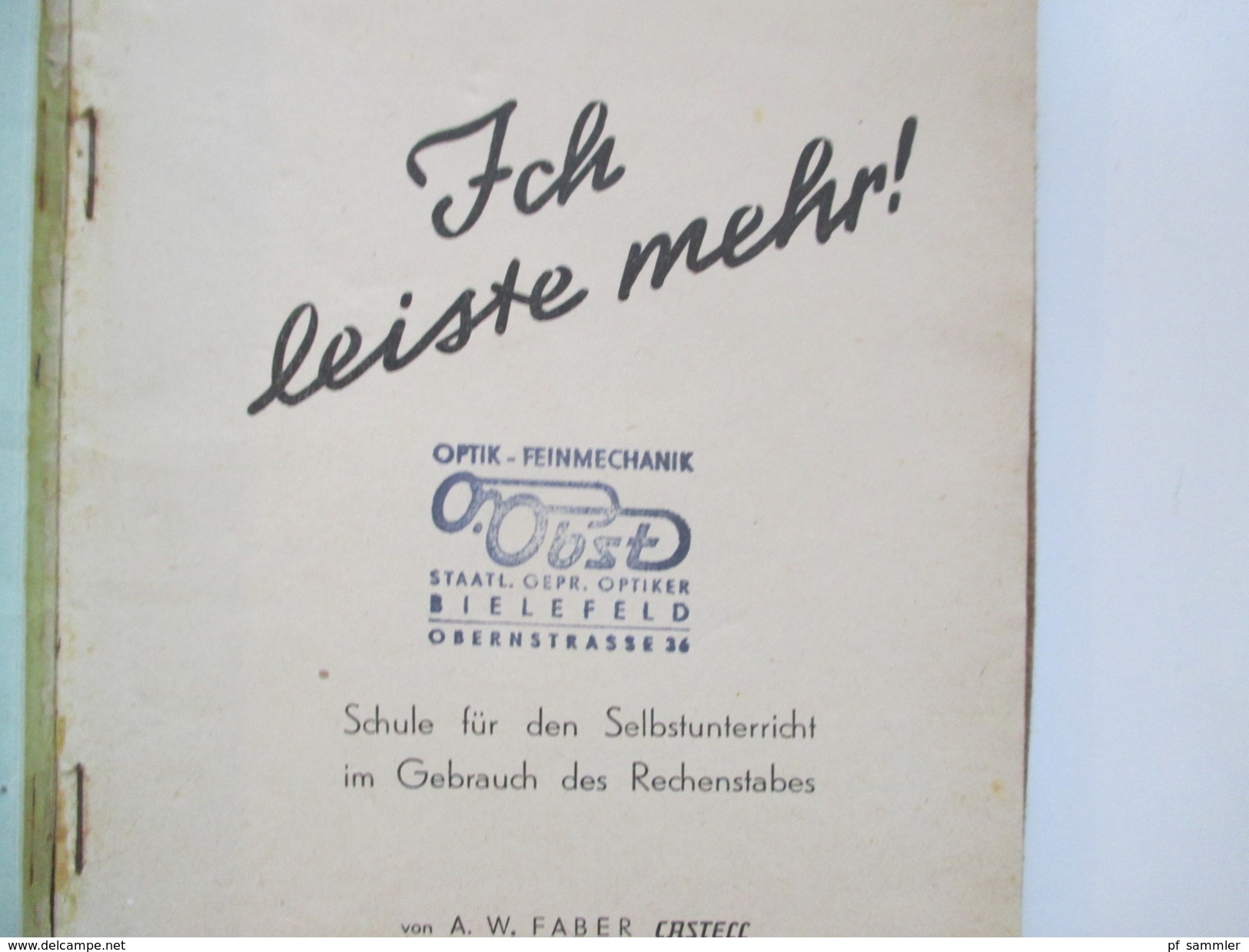 Schulbuch 1940er Jahre.Optik / Feinmechanik. Schule Für Den Selbstunterricht Im Gebrauch Des Rechenstabes. Faber Castell - Schoolboeken