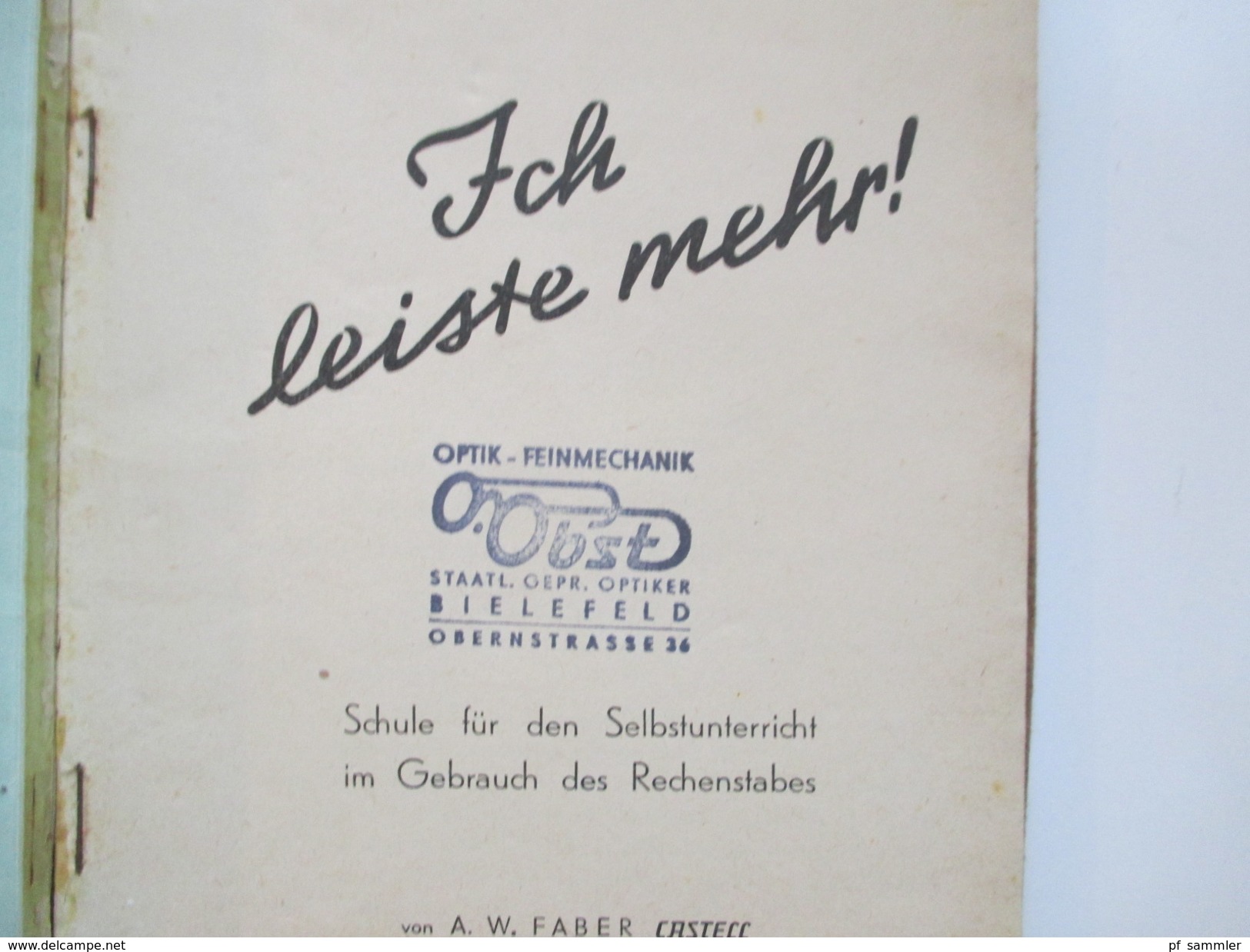 Schulbuch 1940er Jahre.Optik / Feinmechanik. Schule Für Den Selbstunterricht Im Gebrauch Des Rechenstabes. Faber Castell - Schulbücher