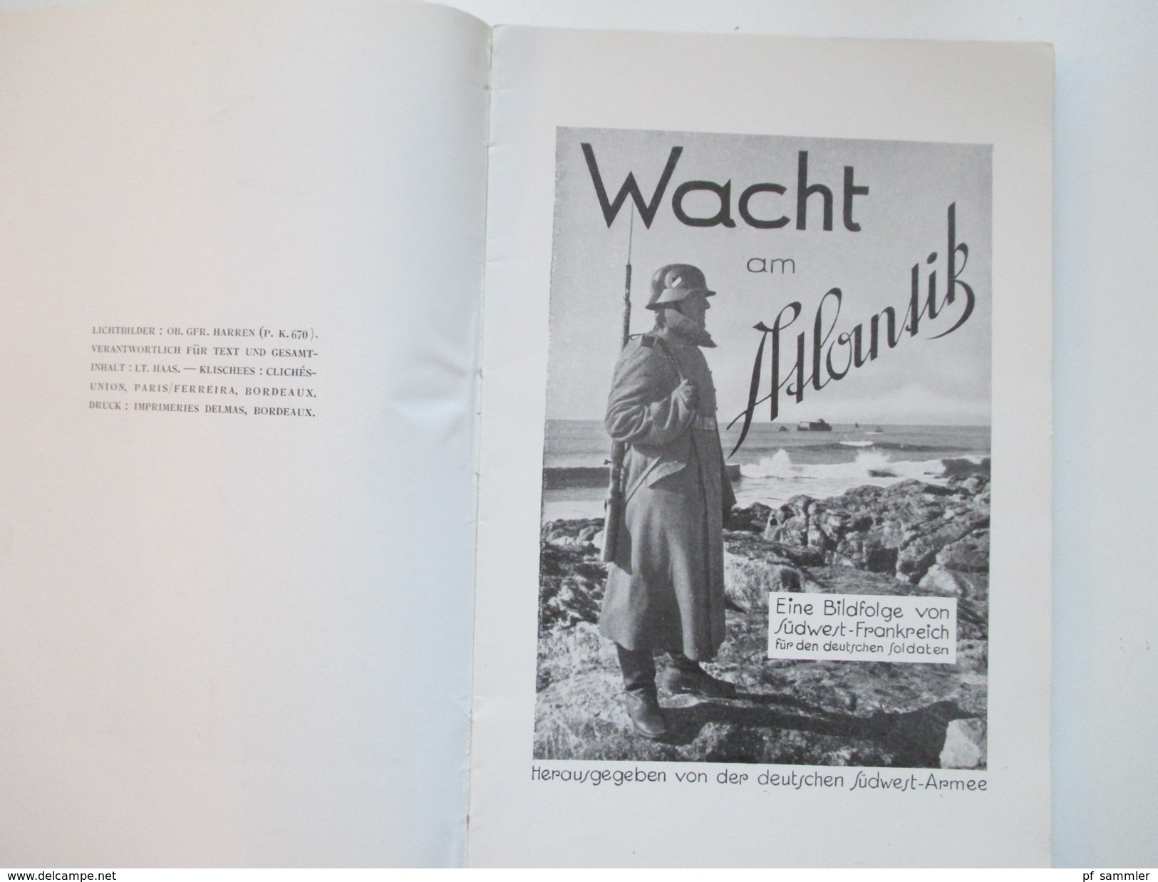 Wacht Am Atlantik! Eine Bildfolge Von Südwest-Frankreich Für Den Deutschen Soldaten. Generaloberst Dollmann. Bildband - Militär & Polizei