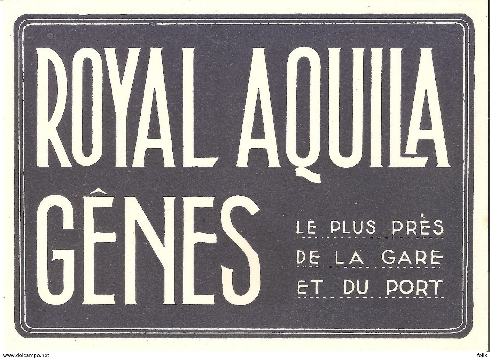 Luggage Label / Etiquette Bagage - Royal Aquila Gênes / Genova - Etiquettes D'hotels