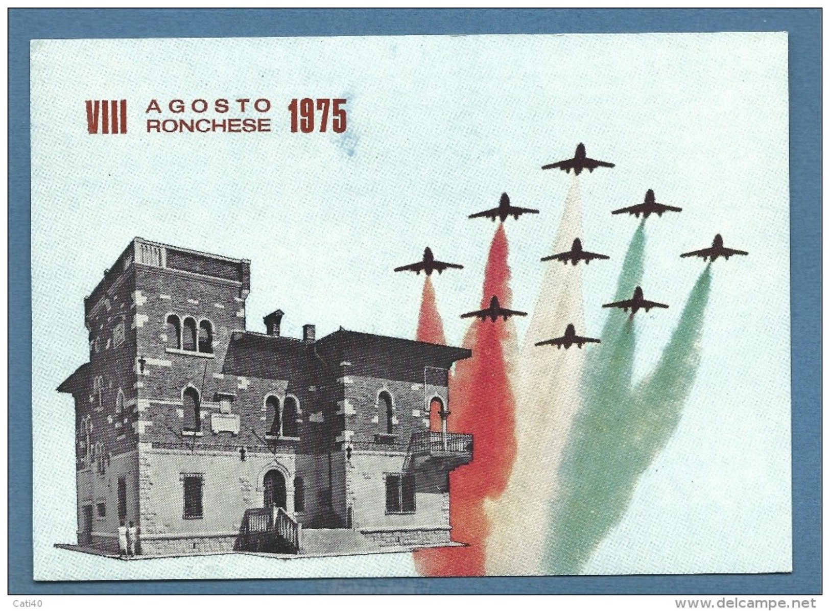 PATTUGLIA ACROBATICA FRECCE TRICOLORI - RONCO DEI LEGIONARI - CARTOLINA ED ANNULLO SPECIALE MOSTRA STORICA - 1946-....: Moderne