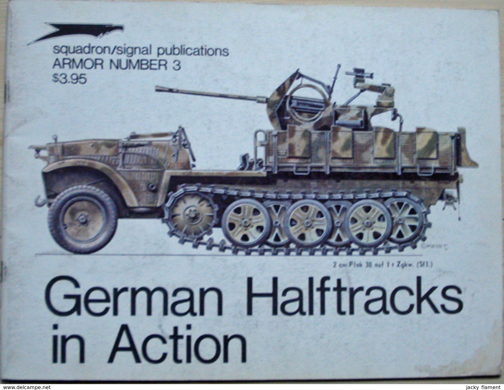 Squadron/Signal Publications - German Halftracks In Action - Oorlog 1939-45