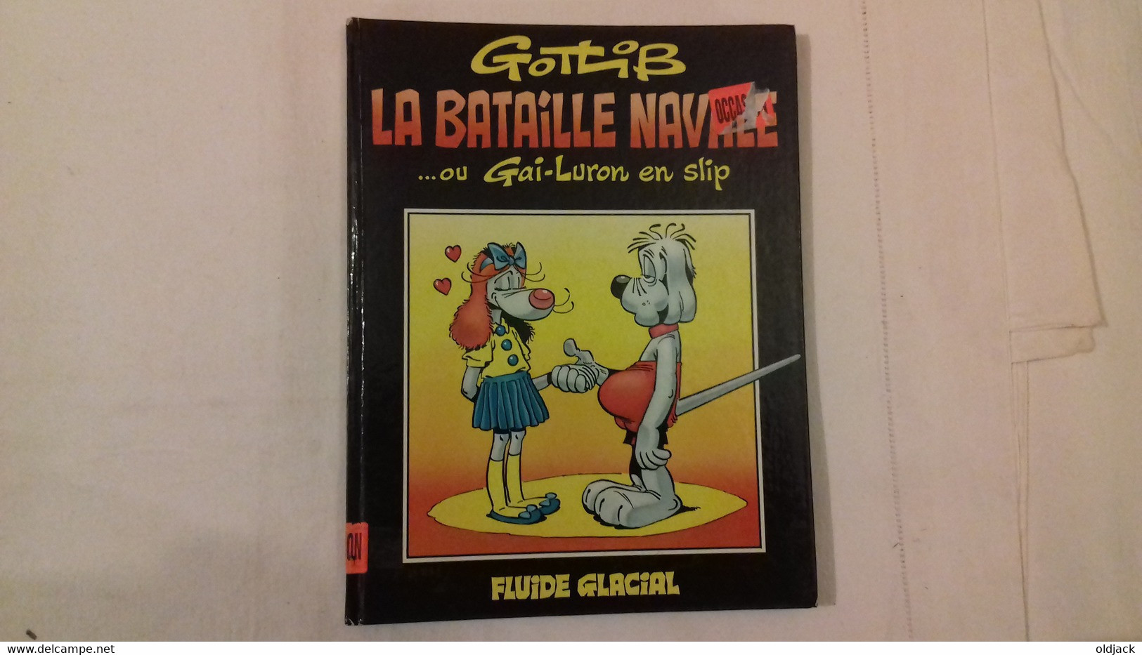 LA BATAILLE NAVALE...OU GAI-LURON EN SLIP. GOTLIB 1986 ( Col8a) - Gai-Luron