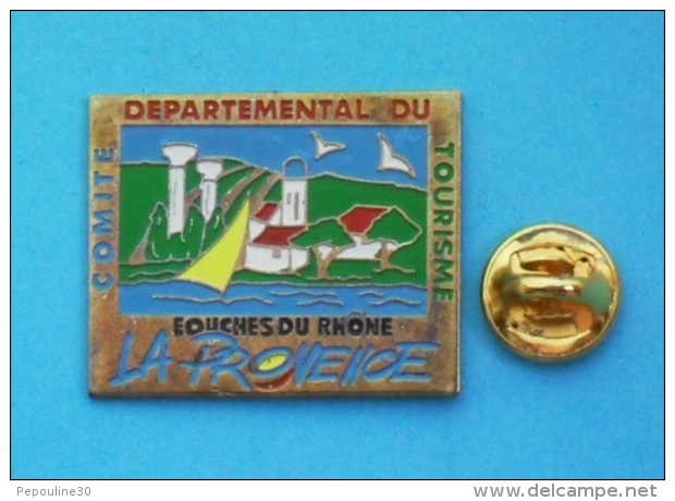 1 PIN'S  //   ** COMITÉ DÉPARTEMENTAL DU TOURISME ** DES BOUCHES DU RHONE ** LA PROVENCE ** - Administrations