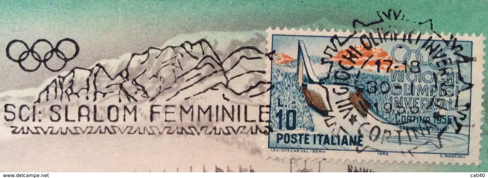 OLIMPIADI CORTINA 1956 CARTOLINA UFFICIALE  ANNULLO DI  CORTINA 1/2/1956   SCI SLALOM FEMMINILE - Estate 1924: Paris