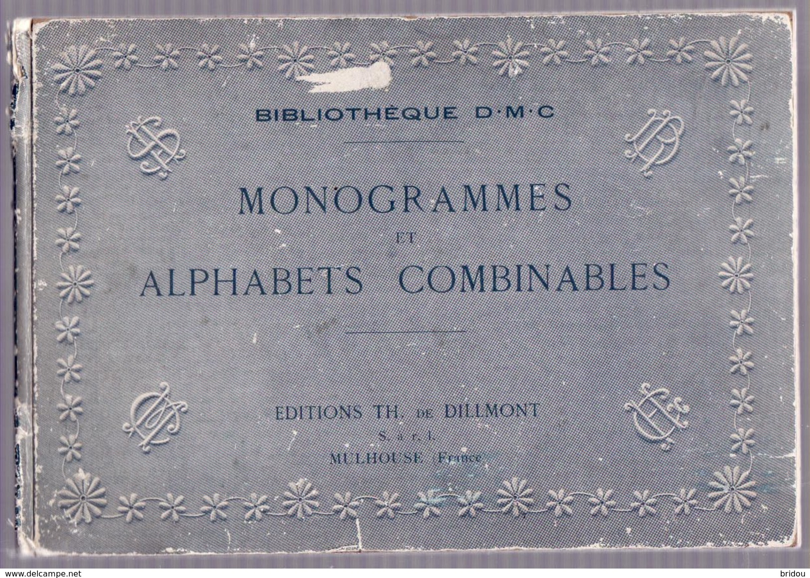 Livre   MONOGRAMMES ET ALPHABETS COMBINABLES   éditions Dillmont à Mulhouse   31 Planches - 1901-1940