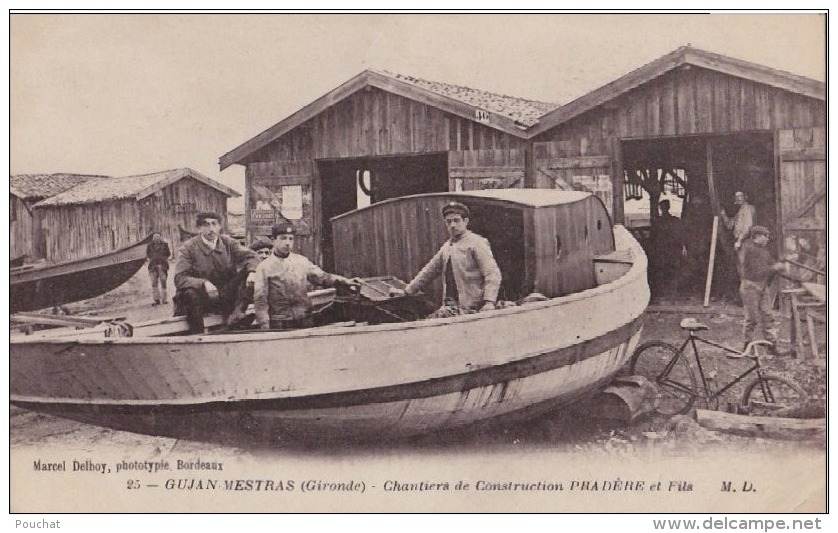 B10- 33) GUJAN MESTRAS (GIRONDE) CHANTIERS DE CONSTRUCTION PRADÈRE ET FILS  - (TRES ANIMÉE - 2 SCANS) - Gujan-Mestras