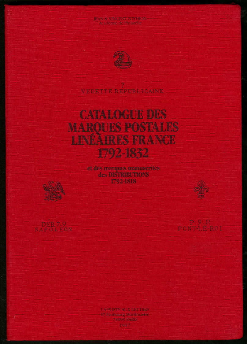 Catalogue Des MP Linéaires De France 1792-1832, Par J Et V Pothion, éd. 1987, Relié, Quasi Neuf. - TB - Unclassified