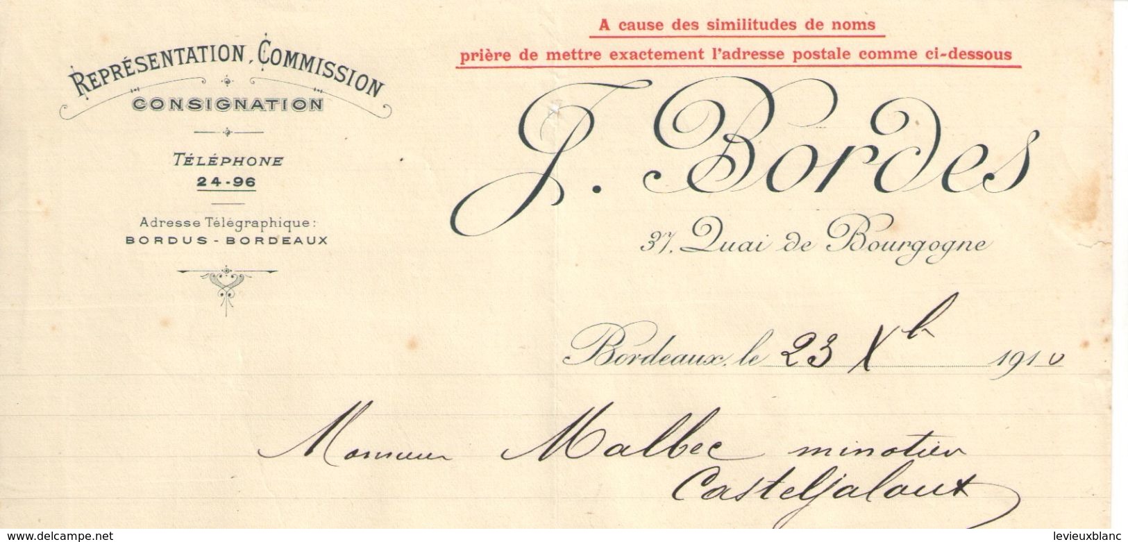 Lettre Commerciale Ancienne/J BORDES/ Quai De Bourgogne/ BORDEAUX/Malbec/Casteljaloux/1910            FACT290 - Bank En Verzekering