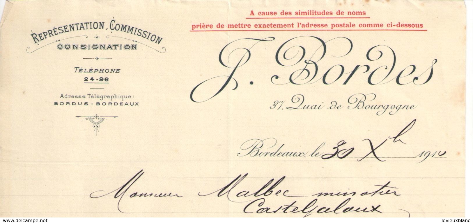 Lettre Commerciale Ancienne/J BORDES/ Quai De Bourgogne/ BORDEAUX/Malbec/Casteljaloux/1910            FACT291 - Banco & Caja De Ahorros