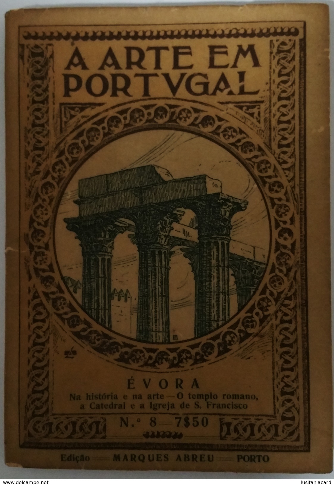 EVORA - MONOGRAFIAS - « A Arte Em Portugal»( Autor :Celestino David - 1930) - Alte Bücher