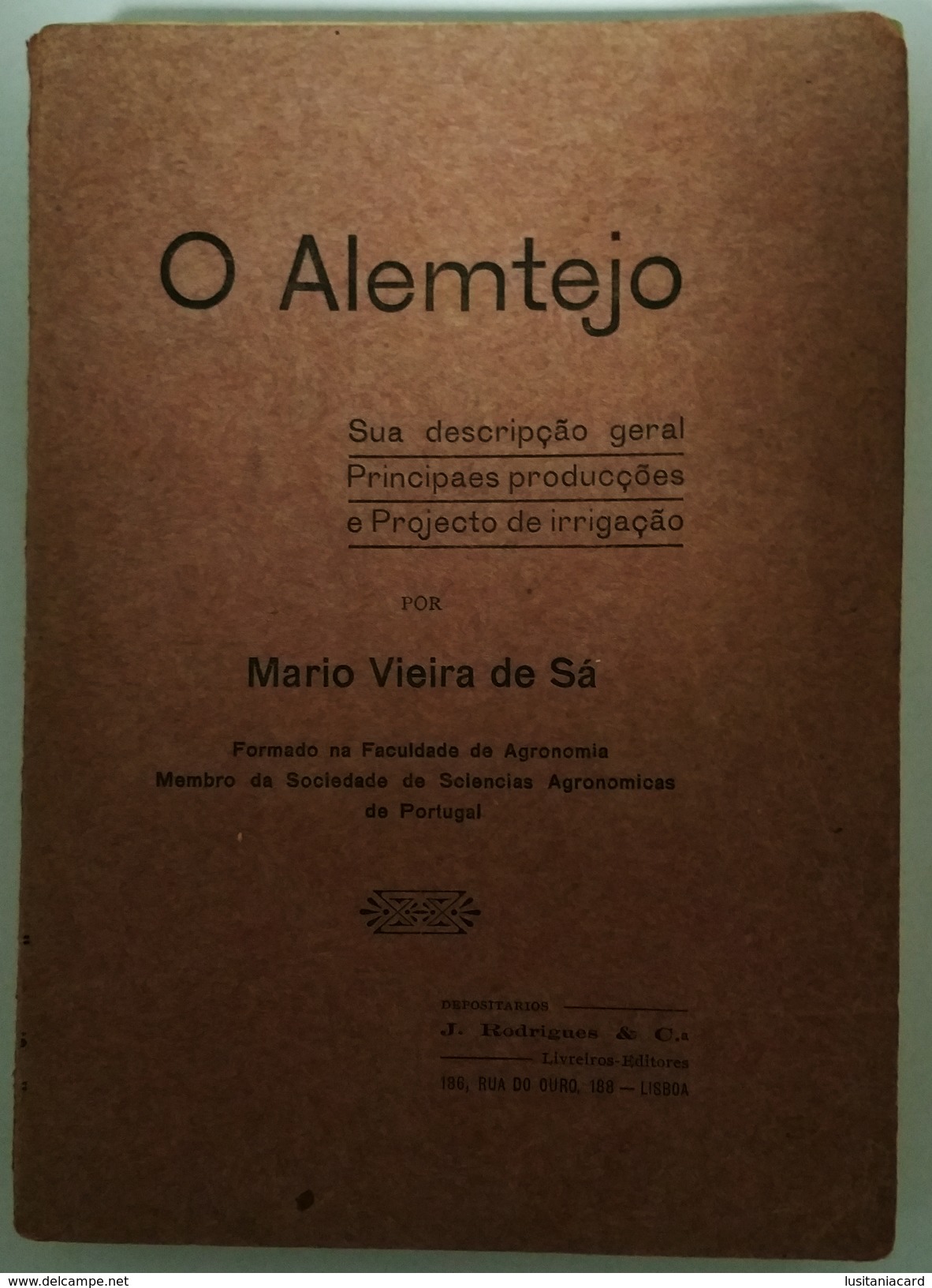 ALENTEJO - MONOGRAFIAS - «O Alemtejo» ( Autor :Mário Vieira De Sá- 1911) - Libros Antiguos Y De Colección
