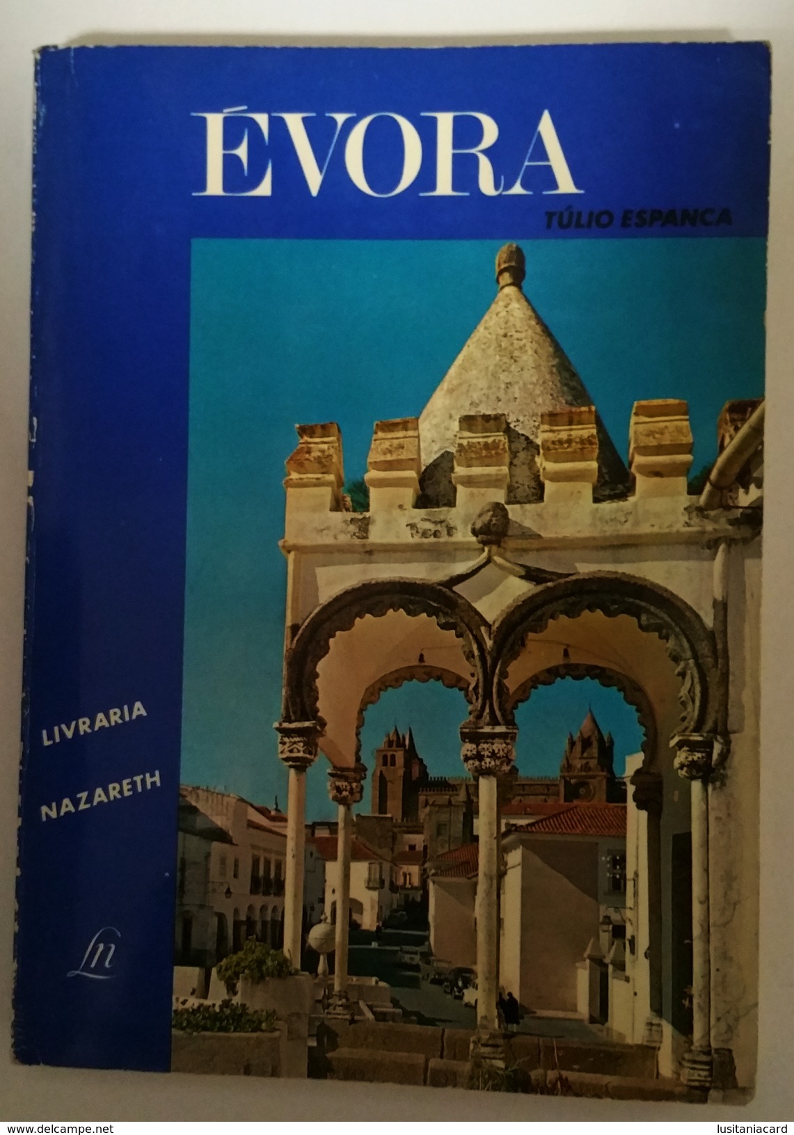 EVORA- MONOGRAFIAS - ( Autor : Tulio Espanca - 1967) - Livres Anciens