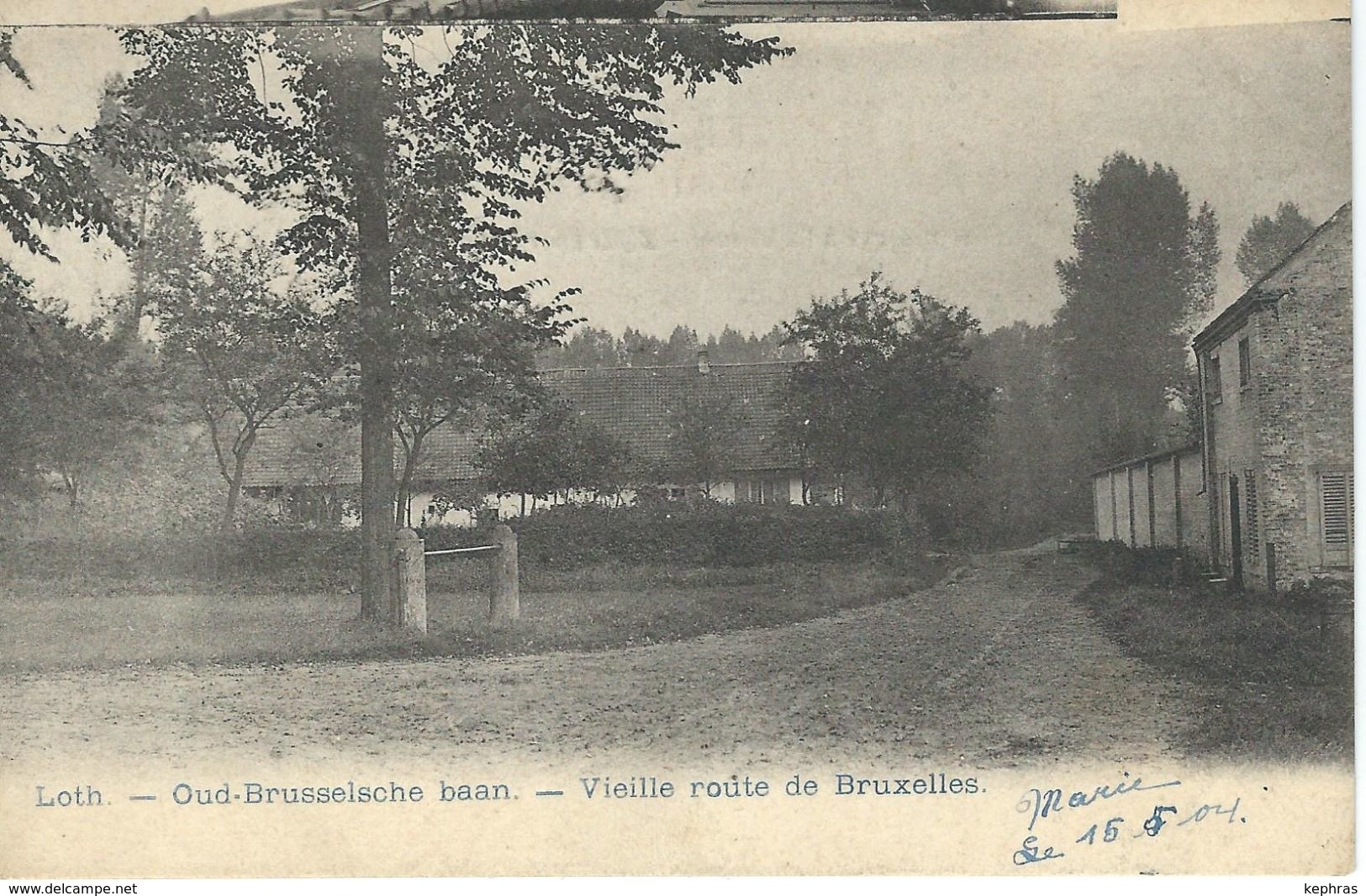 LOT - LOTH : Oud-Brusselsche Baan - Vieille Route De Bruxelles - RARE CPA - Cachet De La Poste 1904 - Beersel