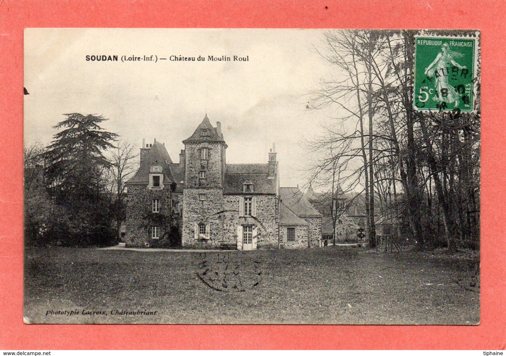 SOUDAN   CHATEAUBRIANT  CHATEAU  DU  MOULI  ROUL   An:  Vers 1920  Etat: TB   Edit: Lacroix - Autres & Non Classés