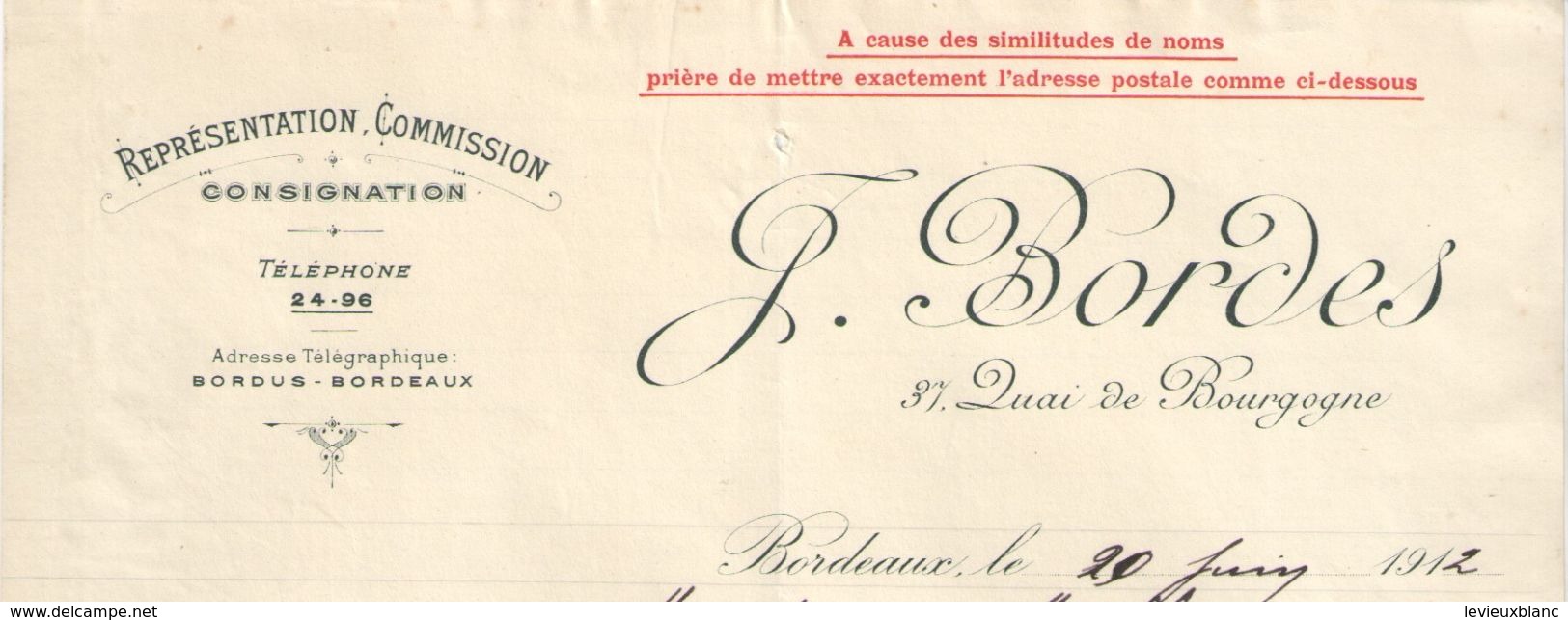 Lettre Commerciale Ancienne/ Représentation-Commission-Consignation/J. BORDES/Quai De Bourgogne/BORDEAUX/1912   FACT299 - Banco & Caja De Ahorros