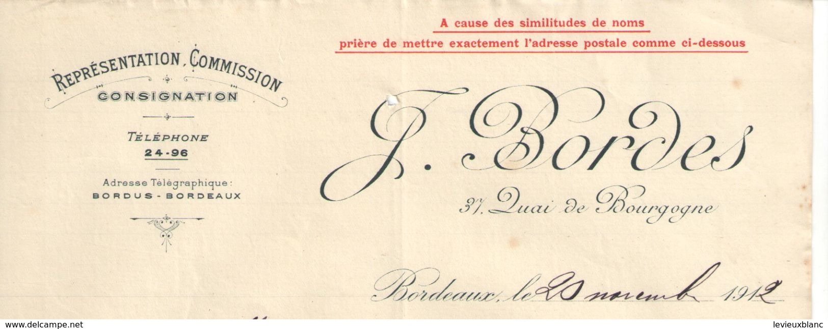 Lettre Commerciale Ancienne/ Représentation-Commission-Consignation/J. BORDES/Quai De Bourgogne/BORDEAUX/1912   FACT300 - Banca & Assicurazione