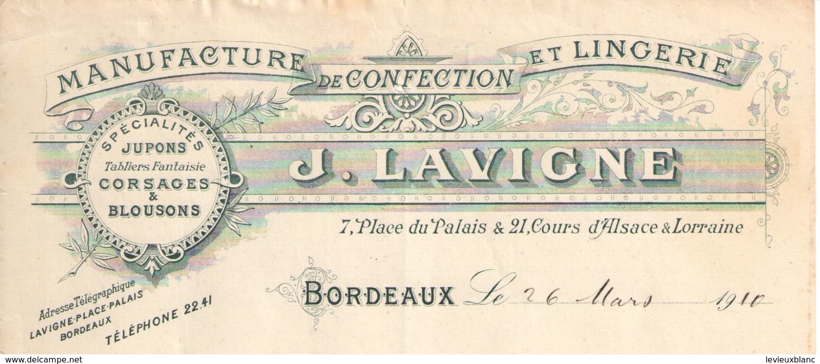 Lettre Commerciale Ancienne/ Manufacture De Confection & De Lingerie/J LAVIGNE/Place Du Palais/BORDEAUX/1910   FACT301 - Textile & Vestimentaire