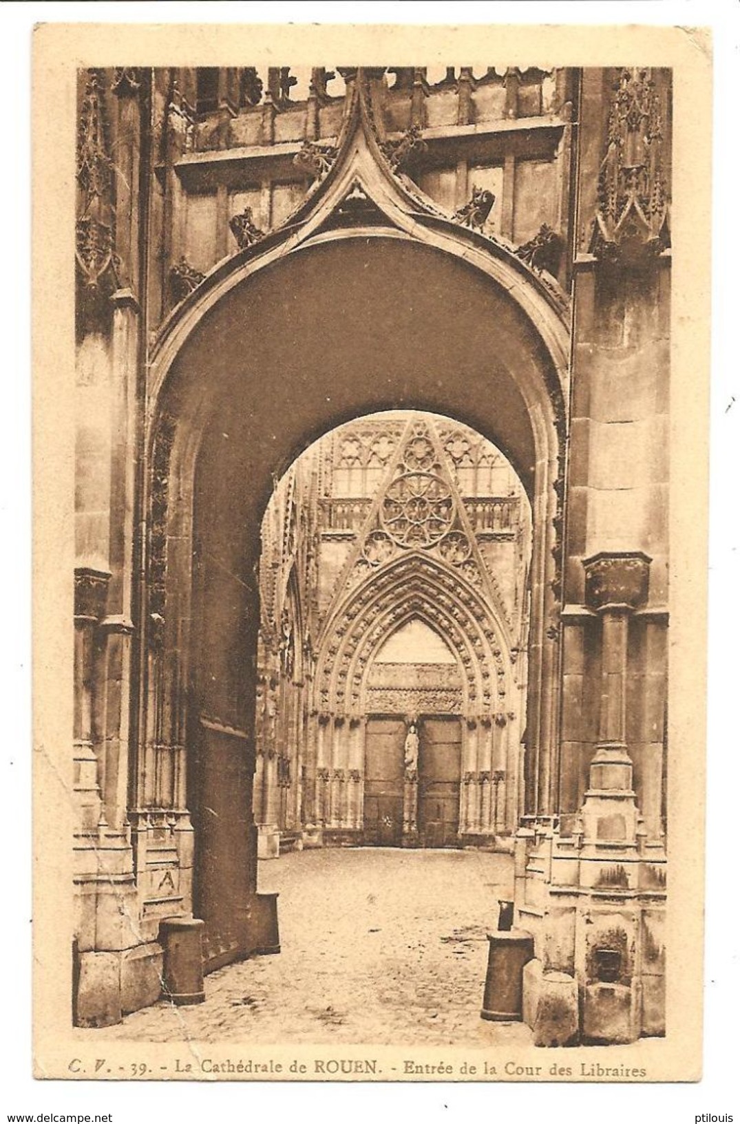 C.V. 39 - La Cathédrale De ROUEN - Entrée De La Cour Des Libraires - Rouen