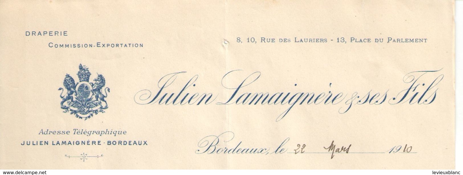 Lettre Commerciale Ancienne/Draperie Commission Exportation/Julien LAMAIGNERE & Ses  Fils//BORDEAUX/1910   FACT302 - Textile & Vestimentaire