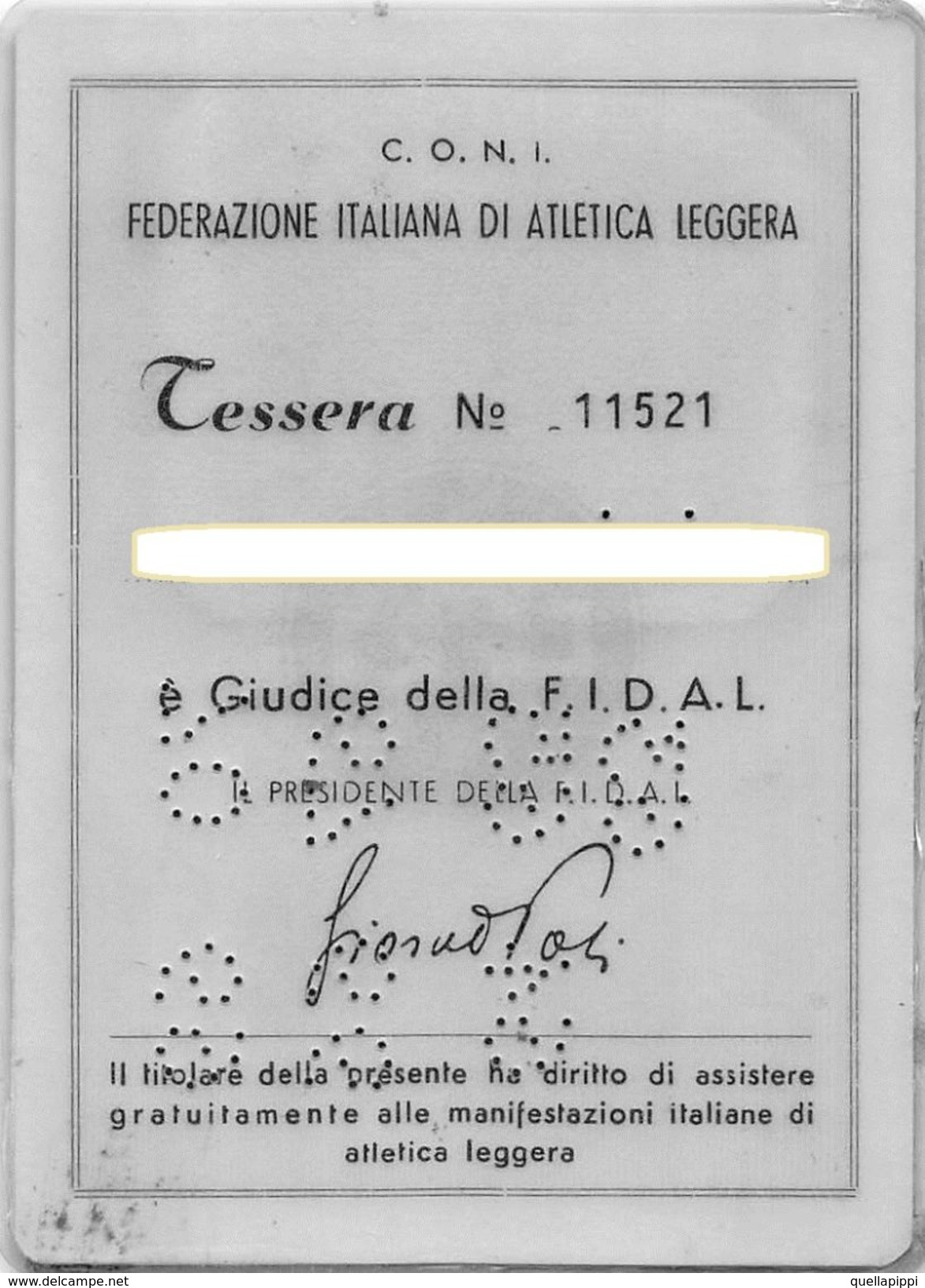 07102 "TESSERA C.O.N.I. FEDERAZ.NE ITALIANA ATLETICA LEGGERA-PER ASSISTERE GRATUITAMENTE ALLE MANIFESTAZ.NI-1962" ORIG. - Biglietti D'ingresso