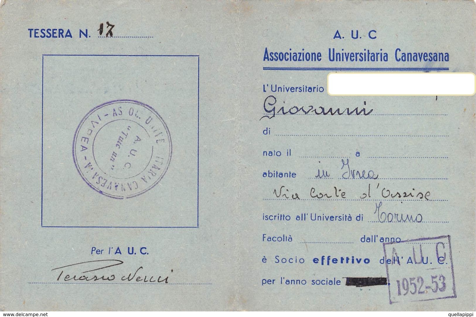 07103 "TESSERA NR. 17- TUIC UN - A.U.C. ASSOCIAZIONE UNIVERSITARIA CANAVESANA - IVREA- 1952/53" ORIG. - Biglietti D'ingresso