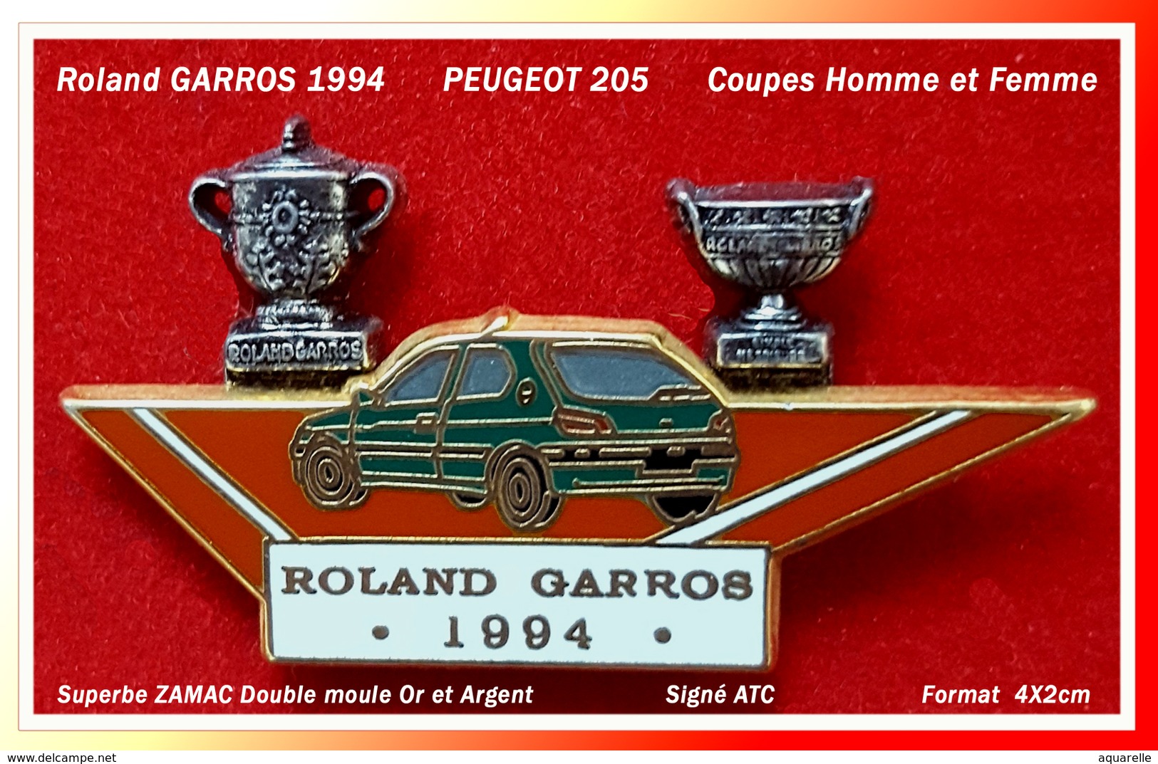 SUPER PIN'S Roland GARROS 1994 Sponsor PEUGEOT :205 Roland GARROS Sur Court TENNIS Avec Les 2 Coupes Homme Et Femme - Tennis