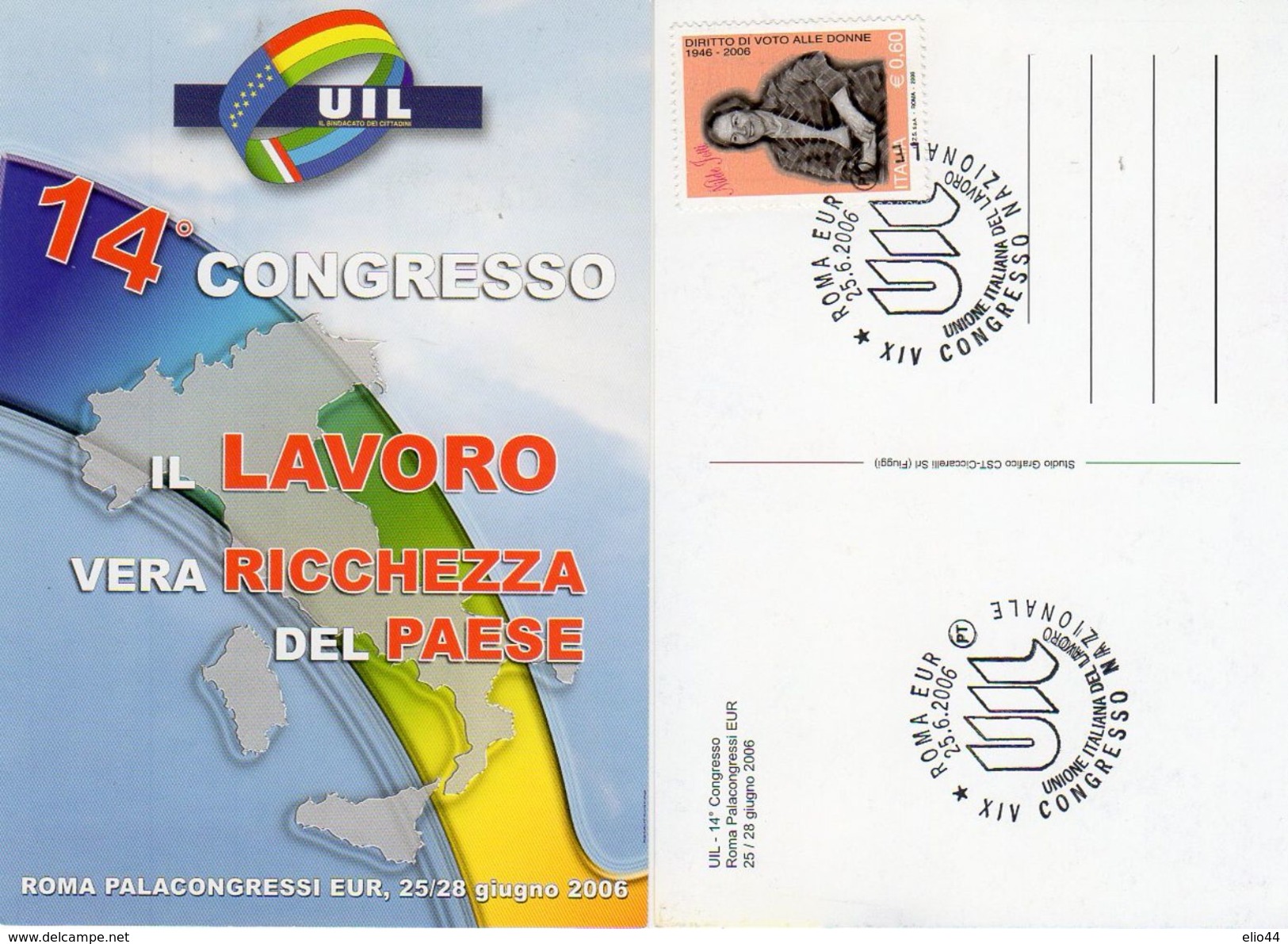 Roma Eur  2006 - UIL - Unione Italiana Del Lavoro - XIV° Congresso Nazionale - - Sindacati