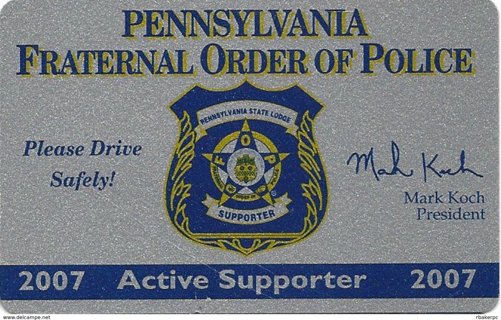 Pennsylvania Fraternal Order Of Police - 2007 Active Supporter Card - Other & Unclassified