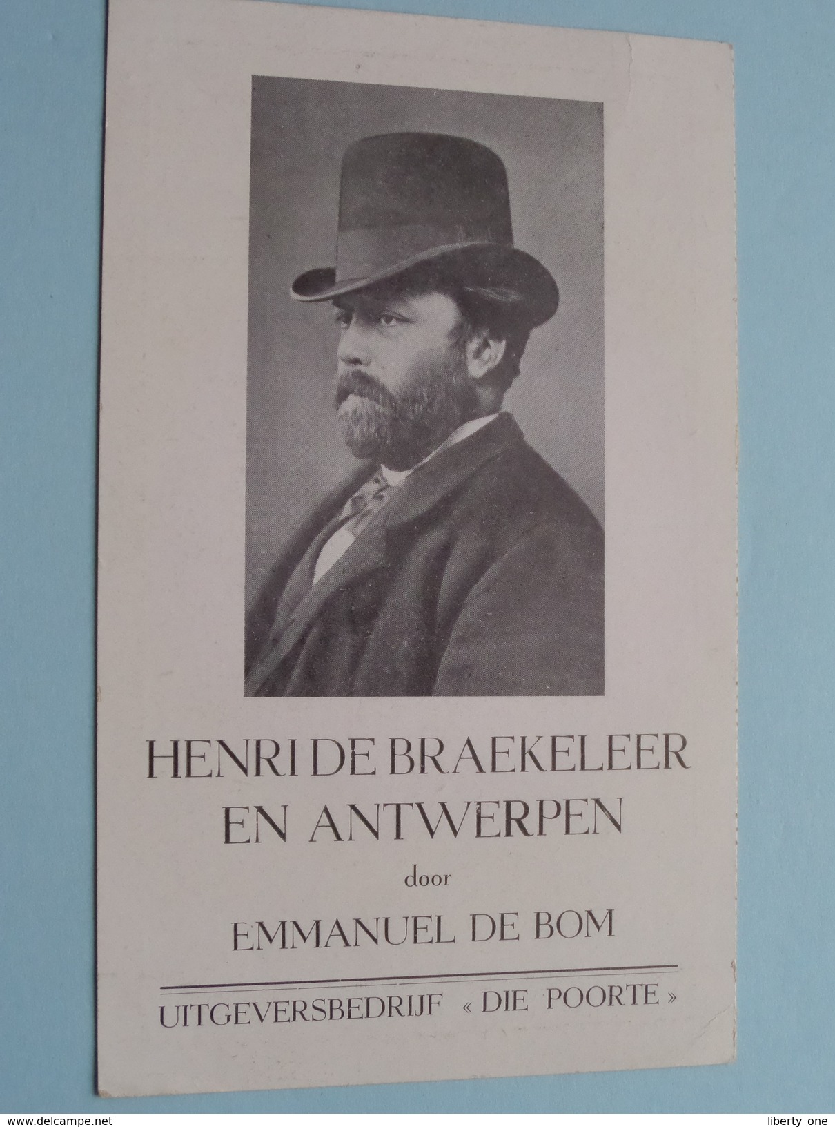 HENRI De BRAEKELEER En ANTWERPEN Door Emmanuel DE BOM ( Uitgever " DIE POORTE " ) 10 X 16 Cm. / Boek / Voorstelling ! - Other Book Accessories