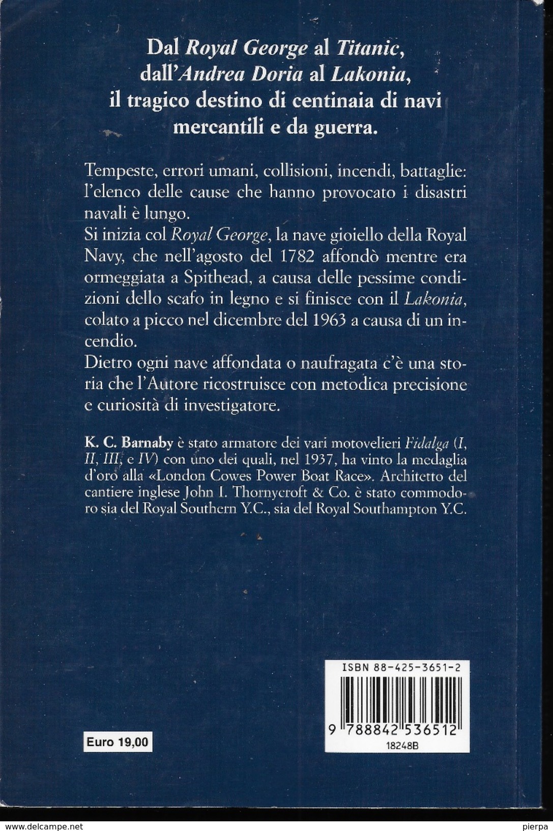 I PIU' IMPORTANTI DISASTRI NAVALI - DI K.C.BARNABY - EDIZIONE MURSIA 1974 - Altri & Non Classificati