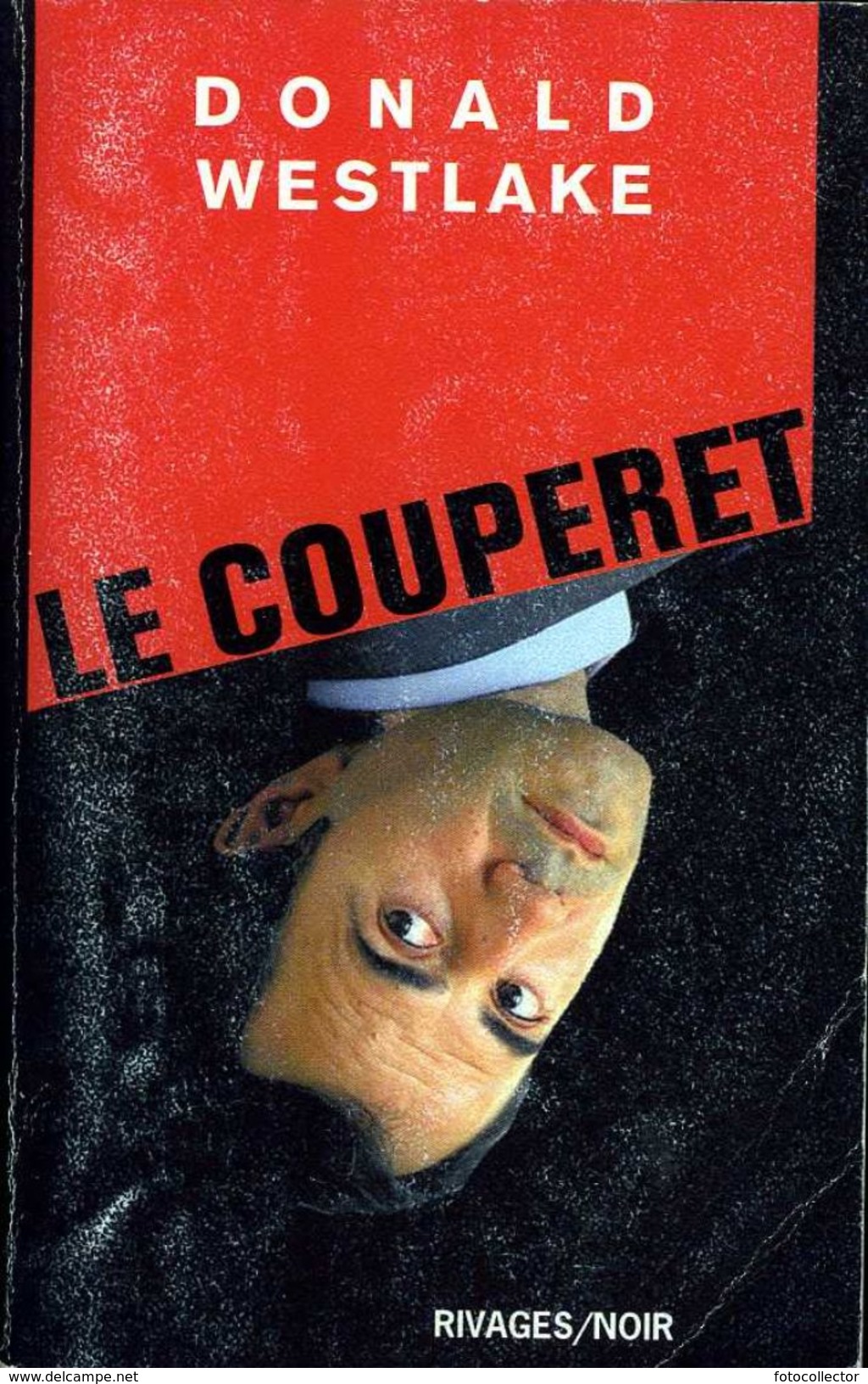 Rivages Noir N° 375 : Le Couperet Par Westlake (ISBN 2743607114 EAN 9782743607111) - Rivage Noir