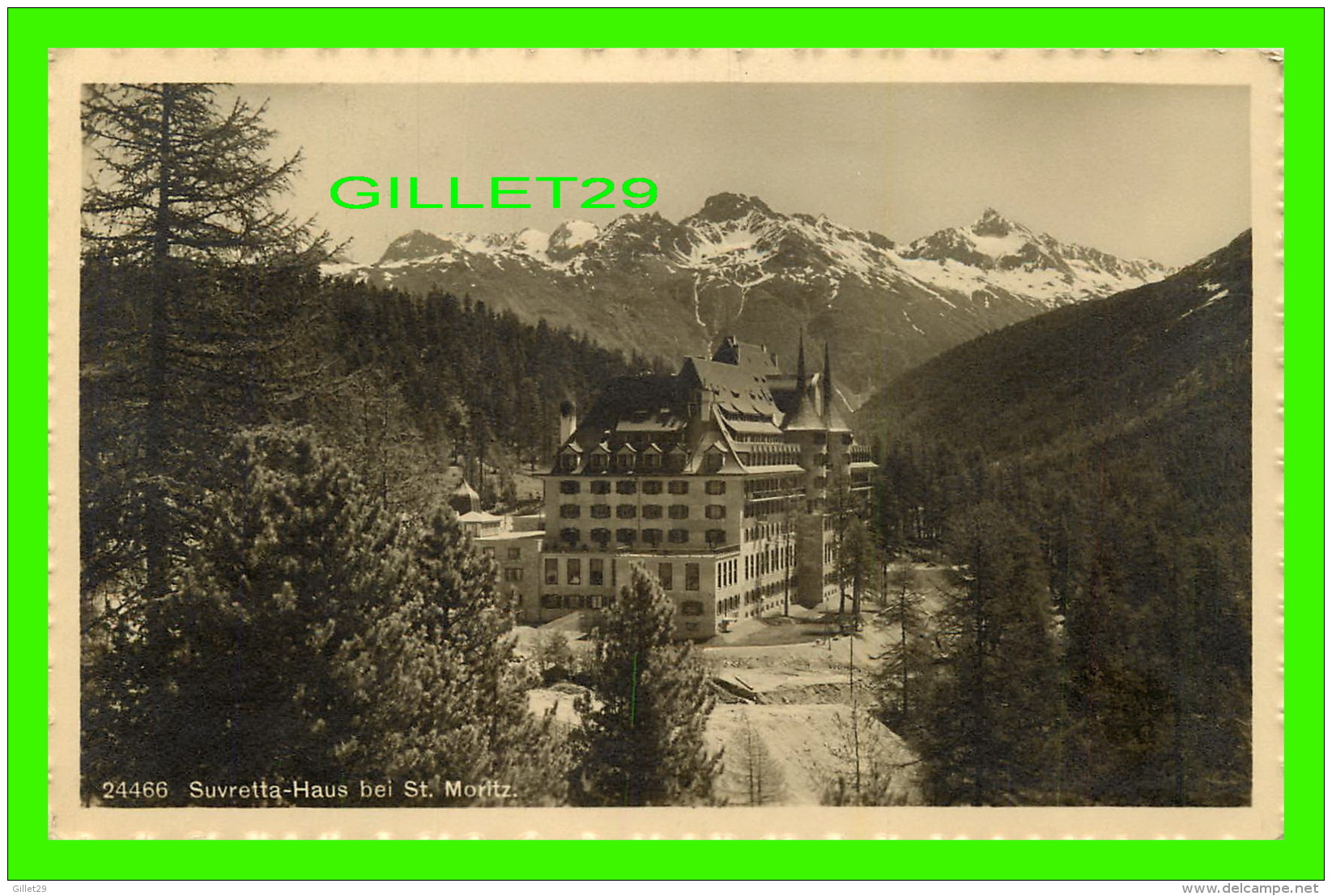 ST MORITZ, SUISSE - SUVRETTA-HAUS BEI ST MORITZ -  A. G. WEHRLI - - Saint-Moritz