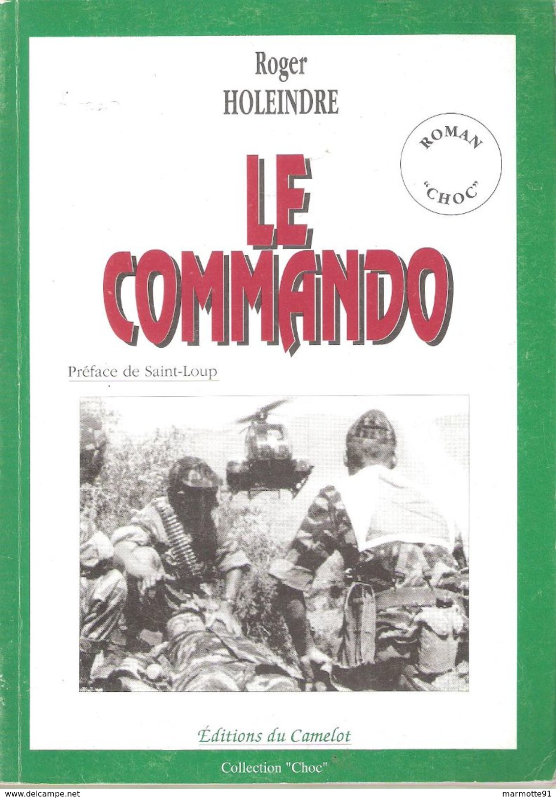 LE COMMANDO ROMAN CHOC GUERRE ALGERIE PAR R. HOLEINDRE - Français