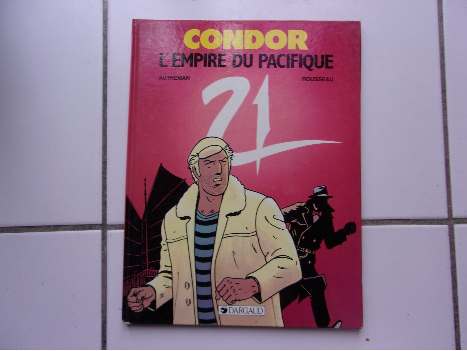 Bd Jean Pierre Autheman / Dominique Rousseau CONDOR L'empire Du Pacifique (eo Dargaud 1987) - Other & Unclassified