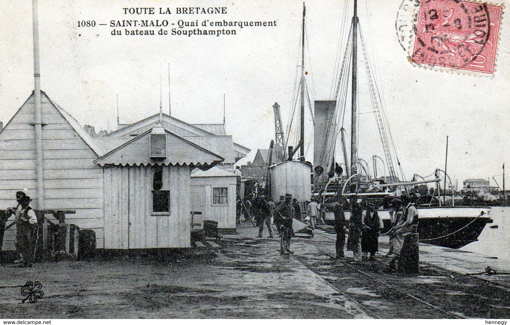 SAINT MALO Quai D'embarquement Du Bateau De Soupthampton (Southampton) Série Toute Le Bretagne N° 1080 - Saint Malo