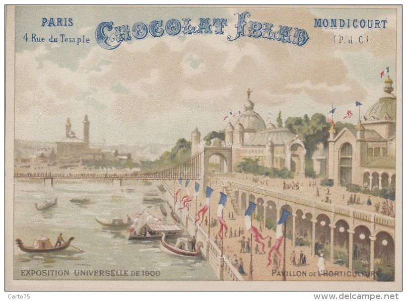 Chromos - Paris Exposition Universelle 1900 - Publicité Chocolat Ibled Mondicourt - Pavillon De L'Horticulture - Ibled