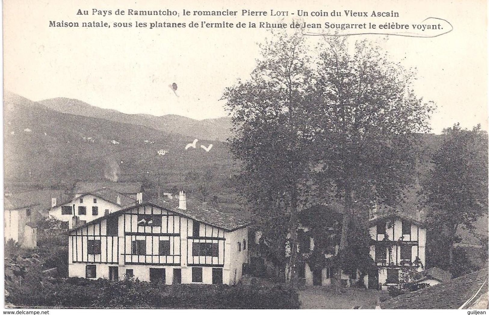 64 - Un Coin Du Vieux ASCAIN - Au Pays De Ramuntcho, Le Romancier Pierre Loti - Carte écrite Le 2 Aout 1931 Par Jean Sou - Ascain