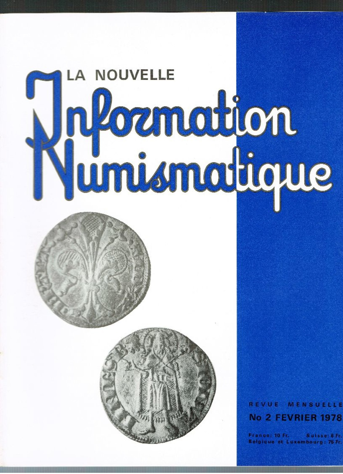 LE LOT ,la Nouvelle Information Numismatique Et Le Courrier Numismatique Numéro 1 à 17 De 1978-1979 - Livres & Logiciels