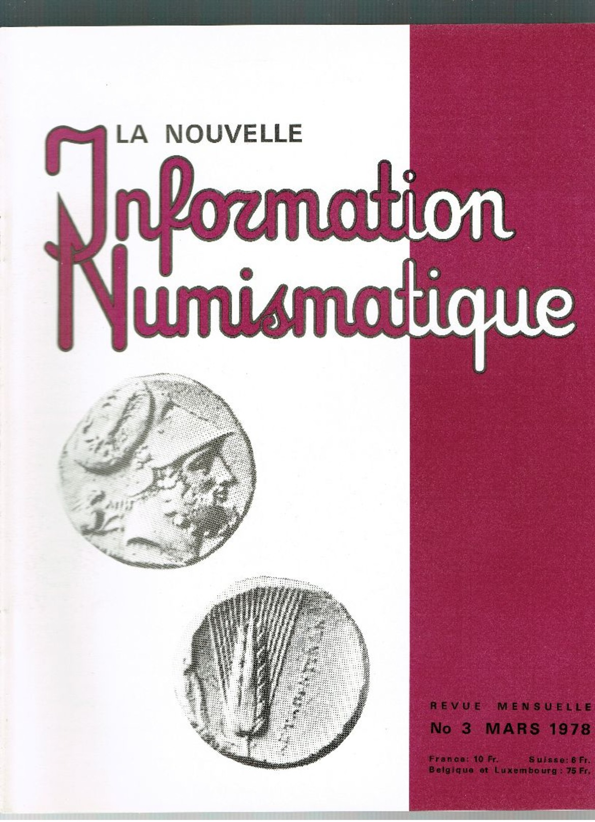 LE LOT ,la Nouvelle Information Numismatique Et Le Courrier Numismatique Numéro 1 à 17 De 1978-1979 - Livres & Logiciels