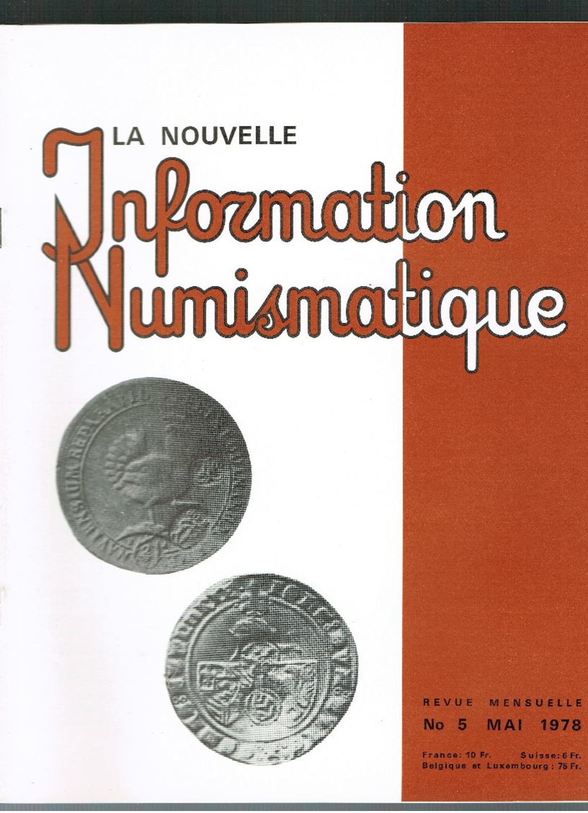 LE LOT ,la Nouvelle Information Numismatique Et Le Courrier Numismatique Numéro 1 à 17 De 1978-1979 - Books & Software