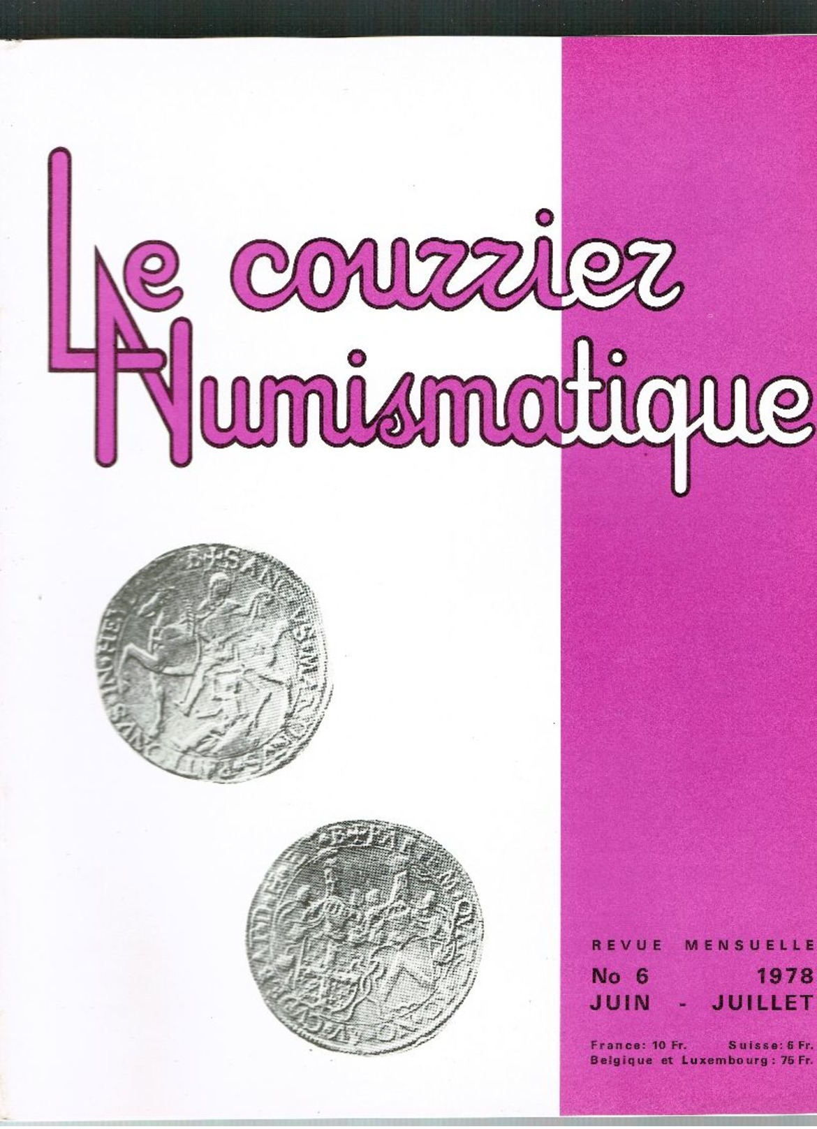 LE LOT ,la nouvelle information Numismatique et le courrier numismatique numéro 1 à 17 de 1978-1979