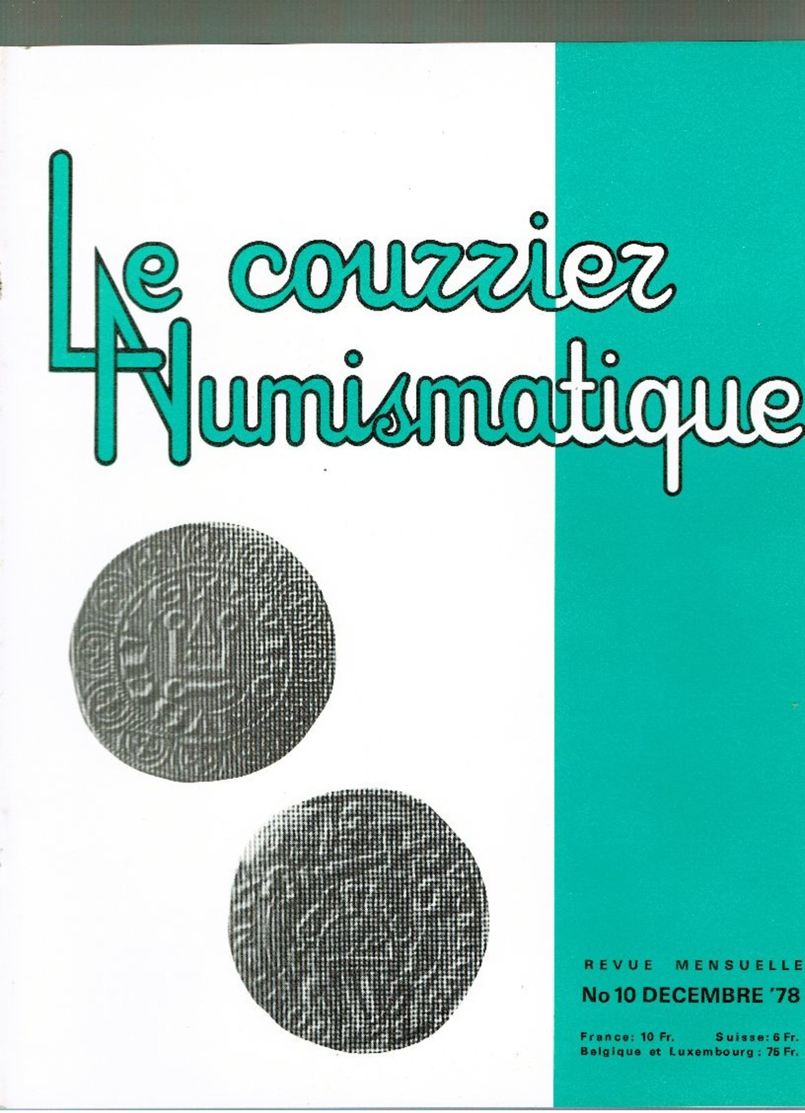 LE LOT ,la nouvelle information Numismatique et le courrier numismatique numéro 1 à 17 de 1978-1979