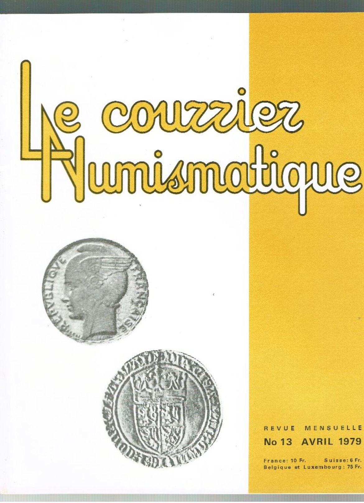 LE LOT ,la nouvelle information Numismatique et le courrier numismatique numéro 1 à 17 de 1978-1979