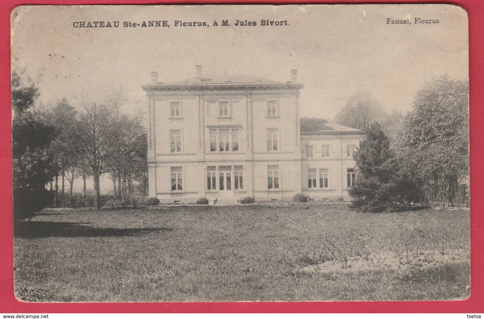 Fleurus - Château Ste-Anne ... M. Jules Bivort - 1909 ( Voir Verso ) - Fleurus