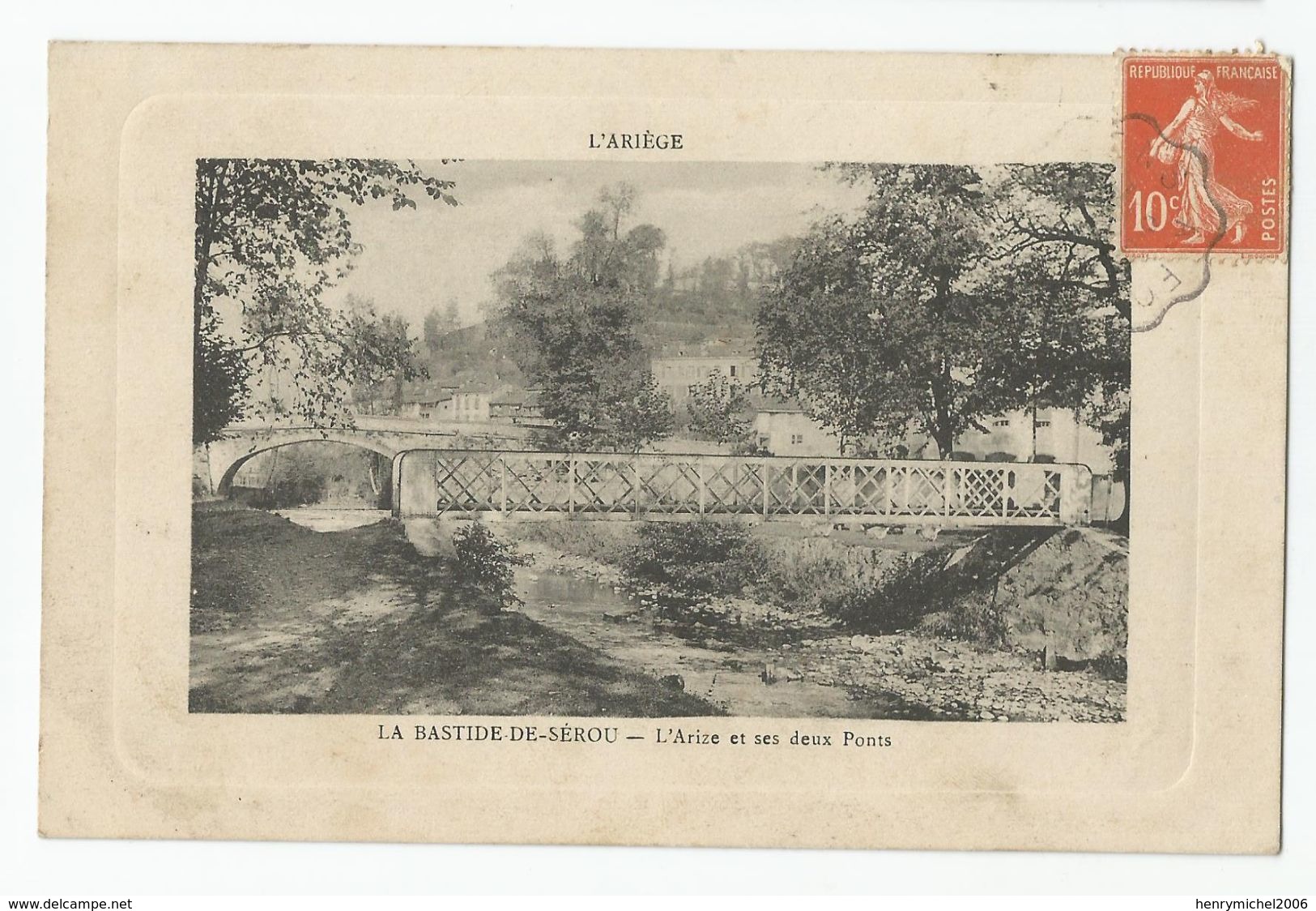 09 Ariège - La Bastide De Sérou L'arize Et Ses 2 Ponts Cachet Convoyeur Foix A Boussens - Autres & Non Classés