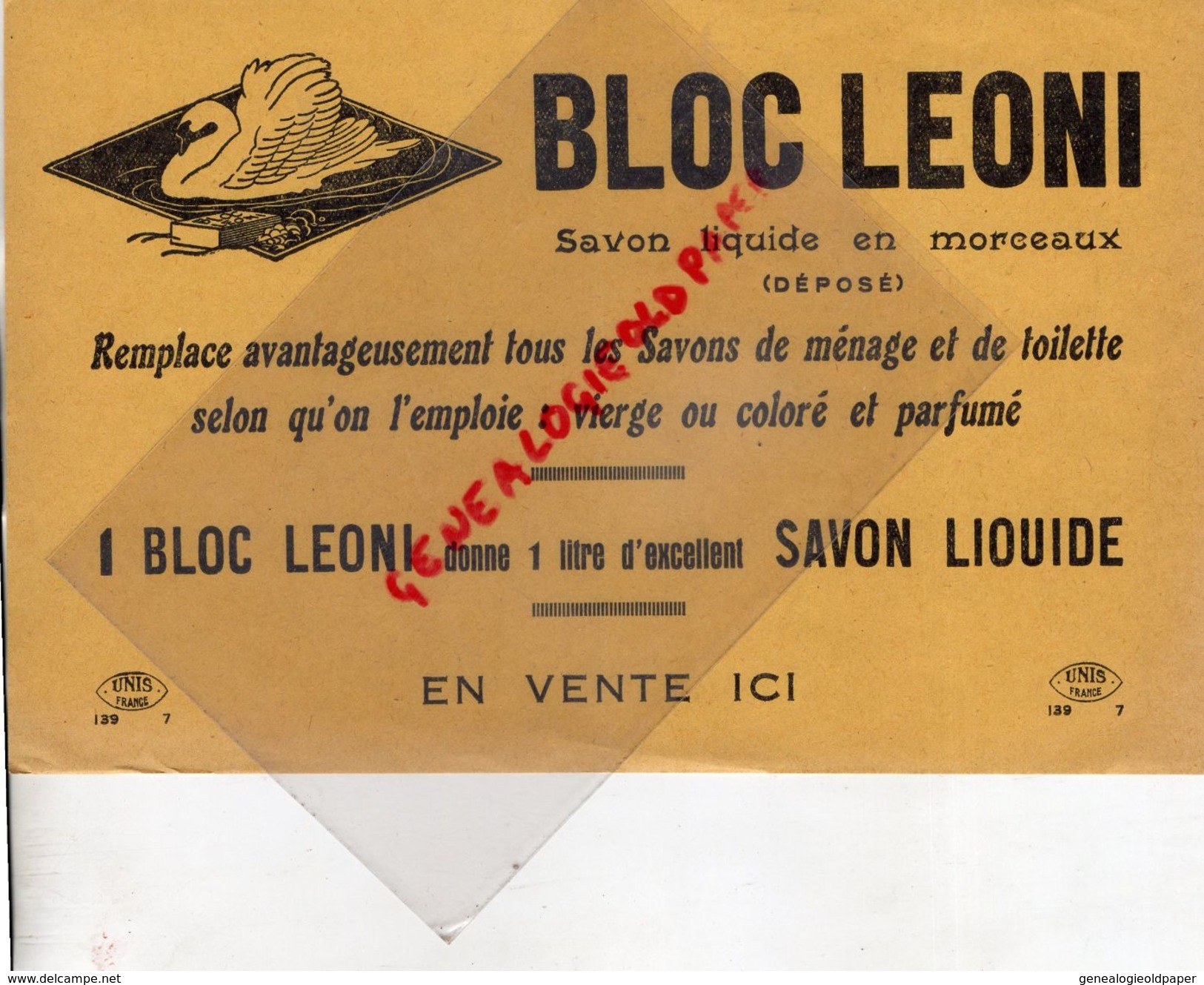 SAVON- SAVONNERIE- RARE PUBLICITE BLOC LEONI- SAVON LIQUIDE EN MORCEAUX-CYGNE - Petits Métiers