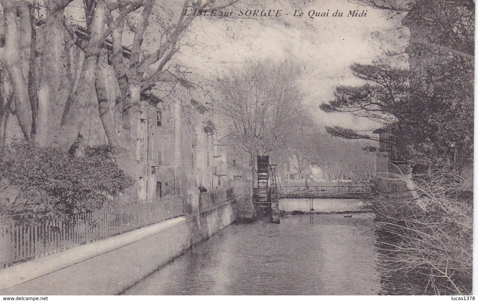 84 / L ISLE SUR SORGUE / LE QUAI DU MIDI / PAS COURANTE - L'Isle Sur Sorgue